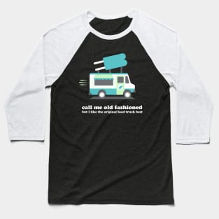 Call Me Old Fashioned Baseball T-Shirt